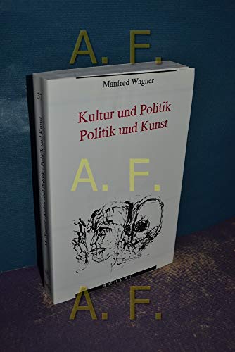 9783205053965: Kultur Und Politik - Politik Und Kunst: 37 (Studien Zu Politik Und Verwaltung, 37)