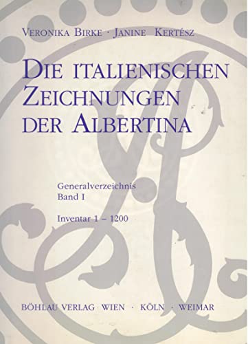 Imagen de archivo de Die italienischen Zeichnungen der Albertina, 4 Bde. u. Erg.bd., Bd.1, Inventar 1-1200: Inv. 1-1200 (Generalverzeichnis der italienischen Zeichnungen der Albertina) a la venta por Versandantiquariat Felix Mcke