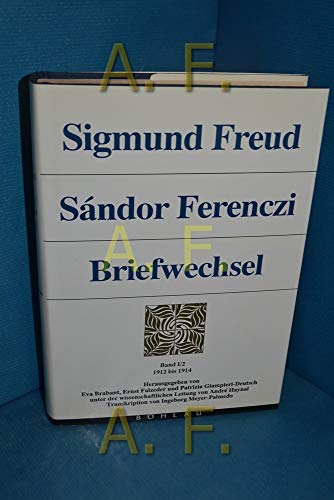 9783205054207: Sigmund Freud - Sandor Ferenczi. Briefwechsel: Bd. I/1: 1908-1911. Herausgegeben Von: Ernst Falzeder, Eva Brabant Und Patrizia Giampieri-Deutsch