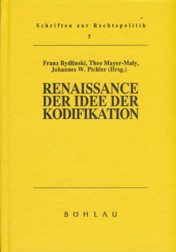 Stock image for Renaissance der Idee der Kodifikation. Das Neue Niederlndische Brgerliche Gesetzbuch 1992. for sale by Matthaeus Truppe Antiquariat