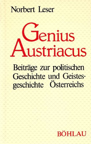 Beispielbild für Genius Austriacus. Beiträge zur politischen Geschichte und Geistesgeschichte Österreichs zum Verkauf von Goodbooks-Wien