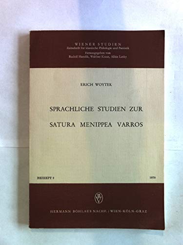 Imagen de archivo de Sprachliche Studien zur Satura Menippea Varros (Wiener Studien) (German Edition) a la venta por A Squared Books (Don Dewhirst)