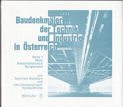 9783205072027: Baudenkmaler Der Technik Und Industrie in Osterreich