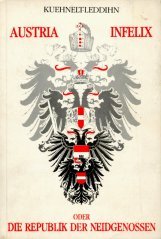 Stock image for Austria Infelix oder Die Republik der Neidgenossen for sale by nova & vetera e.K.