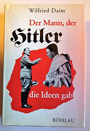 9783205088127: Der Mann, der Hitler die Ideen gab. Die sektiererischen Grundlagen des Nationalsozialismus