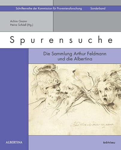 Spurensuche : Die Sammlung Arthur Feldmann und die Albertina. Katalog zur Ausstellung in der Albertina Wien, 2015/2016 - Heinz Schödl