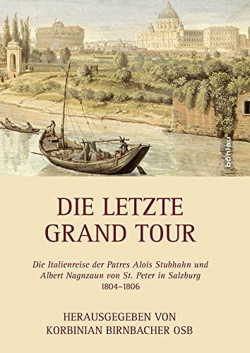 Stock image for Die letzte Grand Tour (Itinera monastica) for sale by medimops