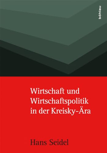 9783205206255: Wirtschaft und Wirtschaftspolitik in der Kreisky-Ara