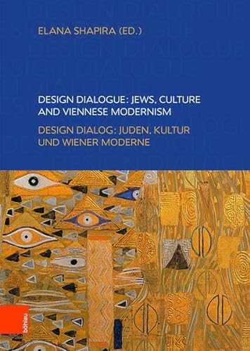 Beispielbild fr Design Dialogue: Jews, Culture and Viennese Modernism zum Verkauf von ISD LLC