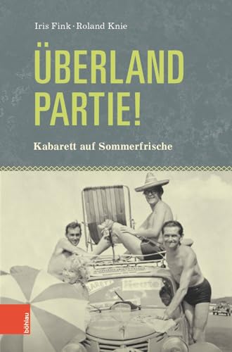 Stock image for berlandpartie!: Kabarett auf Sommerfrische for sale by medimops