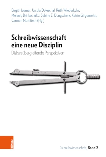 Stock image for Schreibwissenschaft - Eine Neue Disziplin : Diskursubergreifende Perspektiven -Language: german for sale by GreatBookPrices