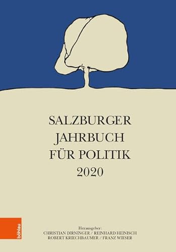 Stock image for Salzburger Jahrbuch fr Politik 2020 (Schriftenreihe des Forschungsinstitutes fr politisch-historische Studien der Dr.-Wilfried-Haslauer-Bibliothek, Band 72) for sale by medimops