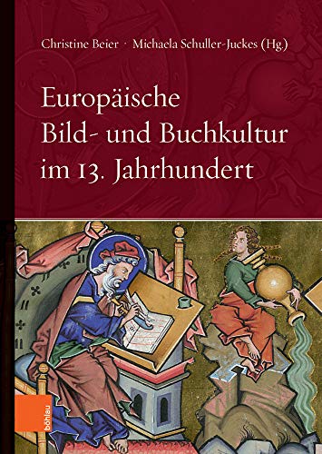 Beispielbild fr Europaische Bild- und Buchkultur im 13. Jahrhundert zum Verkauf von ISD LLC