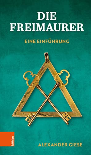 Stock image for Die Freimaurer : Eine Einfuhrung -Language: german for sale by GreatBookPrices