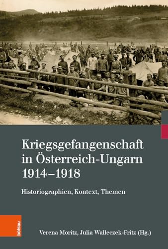 Beispielbild fr Kriegsgefangenschaft in Osterreich-Ungarn 1914-1918 zum Verkauf von Blackwell's