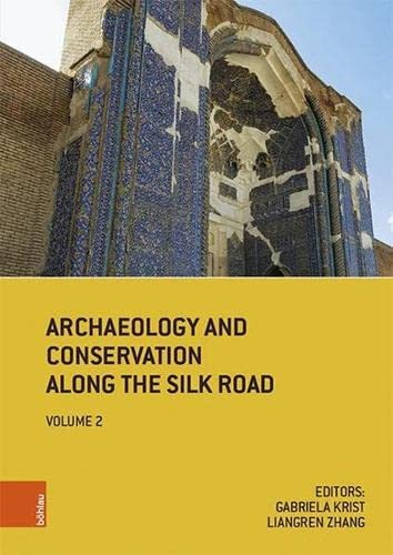 Stock image for Archaeology and Conservation Along the Silk Road for sale by ISD LLC