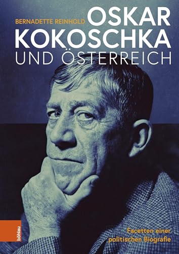 9783205215882: Oskar Kokoschka und sterreich: Facetten einer politischen Biografie