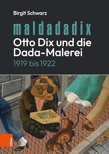 Beispielbild fr Maldadadix. Otto Dix Und Die Dada-Malerei zum Verkauf von Blackwell's