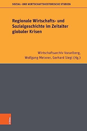 Stock image for Regionale Wirtschafts- Und Sozialgeschichte Im Zeitalter Globaler Krisen for sale by Blackwell's