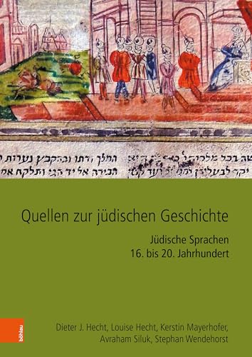 Stock image for Quellen zur jüdischen Geschichte im Heiligen R mischen Reich und seinen Nachfolgestaaten for sale by GreatBookPricesUK