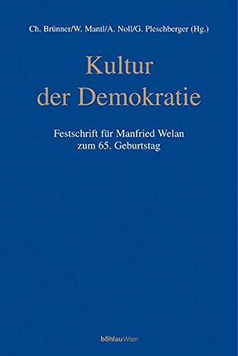 9783205770053: Kultur Der Demokratie: Festschrift Fur Manfried Welan Zum 65. Geburtstag: 80 (Studien Zu Politik Und Verwaltung)