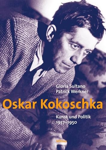 Stock image for Oskar Kokoschka. Kunst und Politik, 1937-1950 for sale by Zubal-Books, Since 1961