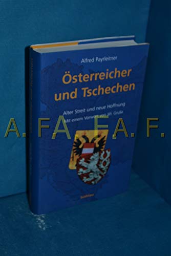 9783205770411: sterreicher und Tschechen. Alter Streit und neue Hoffnung