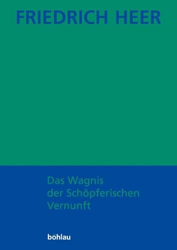 9783205771241: Das Wagnis Der Schopferischen Vernunft