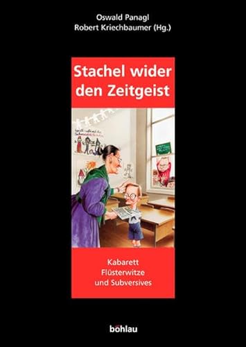 Stock image for Stachel wider den Zeitgeist. Kabarett, Flsterwitz und subversive Textsorten for sale by medimops