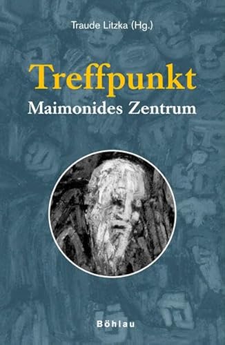 9783205773962: Treffpunkt Maimonides Zentrum