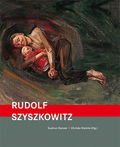9783205773986: Rudolf Szyszkowitz 1905-1976