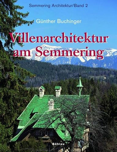 Stock image for Villenarchitektur am Semmering. 2 for sale by Jasmin Berger