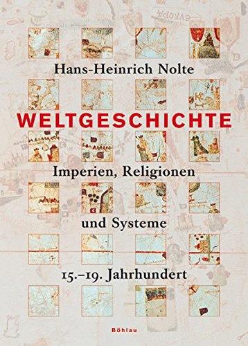 Beispielbild fr Weltgeschichte: Imperien, Religionen und Systeme. 15.-19. Jahrhundert zum Verkauf von medimops