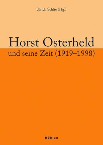 Stock image for Horst Osterheld und seine Zeit (1919-1998) for sale by medimops