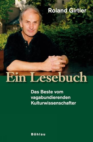 Imagen de archivo de Ein Lesebuch: Das Beste vom vagabundierenden Kulturwissenschafter a la venta por medimops