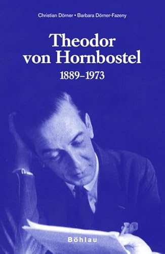 Stock image for Theodor von Hornbostel : 1889 - 1973. Christian Drner ; Barbara Drner-Fazeny for sale by Versandantiquariat Schfer