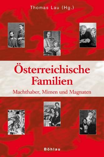 Beispielbild für Österreichische Familien: Machthaber, Mimen und Magnaten zum Verkauf von Goodbooks-Wien