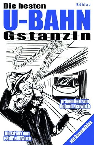 Stock image for Die besten U-Bahn-Gstanzln for sale by Goodbooks-Wien