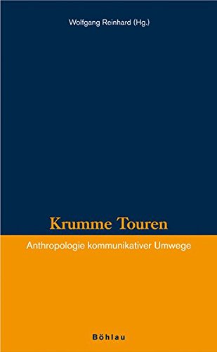 Imagen de archivo de Krumme Touren: Anthropologie kommunikativer Umwege a la venta por medimops