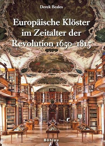 Beispielbild fr Europische Klster im Zeitalter der Revolution. 1650 - 1815. zum Verkauf von Antiquariat Luechinger