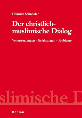 Stock image for Der christlich-muslimische Dialog: Voraussetzungen - Erfahrungen - Probleme for sale by medimops