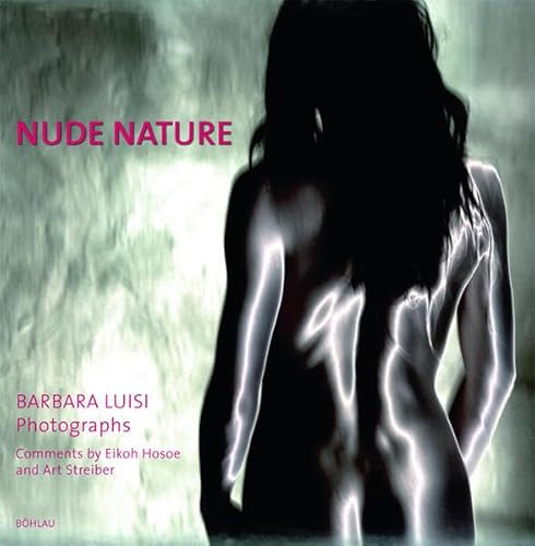 9783205777090: Luisi, B: Nude nature