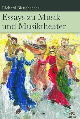 9783205781141: Essays Zu Musik Und Musiktheater