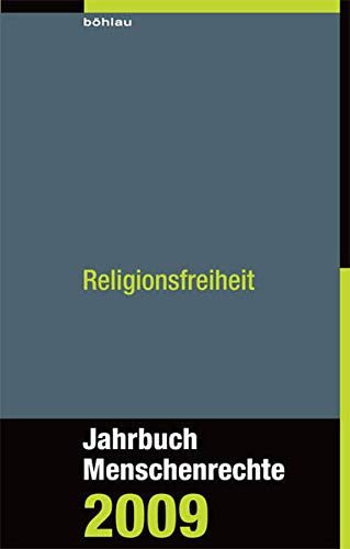 Religionsfreiheit. Jahrbuch Menschenrechte 2009 - Bielefeldt, Heiner