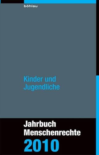 Stock image for Jahrbuch Menschenrechte 2010: Kinder und Jugendliche for sale by Goodbooks-Wien