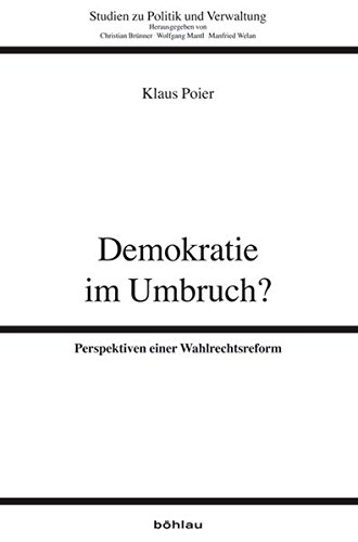 9783205784340: Demokratie Im Umbruch:: Perspektiven Einer Wahlrechtsreform.: 97 (Studien Zu Politik Und Verwaltung)