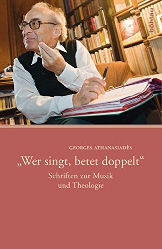 Stock image for Wer singt, betet doppelt: Schriften zur Musik und Theologie. [New copy.] for sale by Travis & Emery Music Bookshop ABA