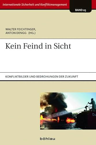 Stock image for Kein Feind in Sicht : Konfliktbilder und Bedrohungen der Zukunft for sale by Buchpark