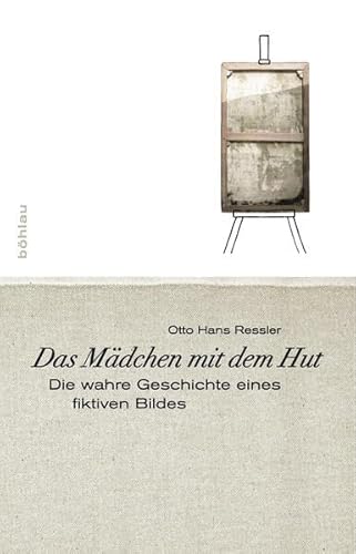 Stock image for Das Mdchen mit dem Hut. Die wahre Geschichte eines fiktiven Bildes for sale by medimops