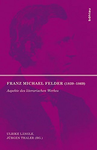 Beispielbild fr Franz Michael Felder (1839-1869): Aspekte des literarischen Werkes zum Verkauf von medimops
